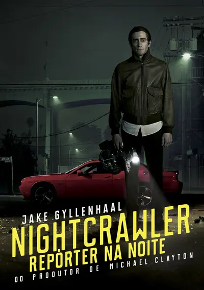 Capa Nightcrawler - Repórter na Noite